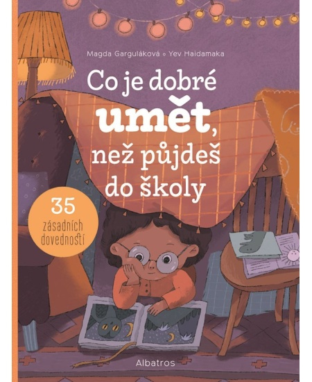 Co je dobré umět, než půjdeš do školy - Magda Garguláková