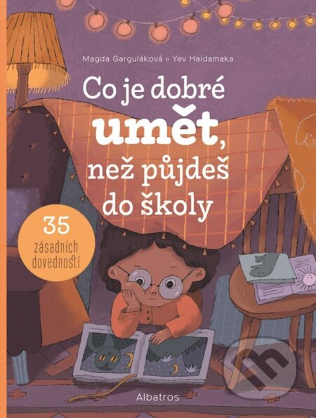 Co je dobré umět, než půjdeš do školy - Magda Garguláková