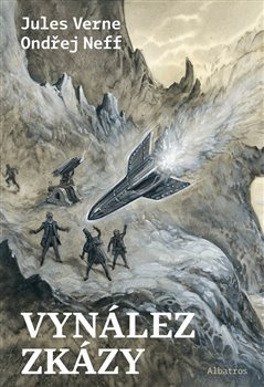 Vynález zkázy - Ondřej Neff, Jules Verne