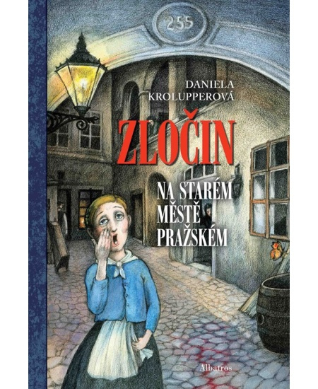 Zločin na Starém Městě pražském - Daniela Krolupperová