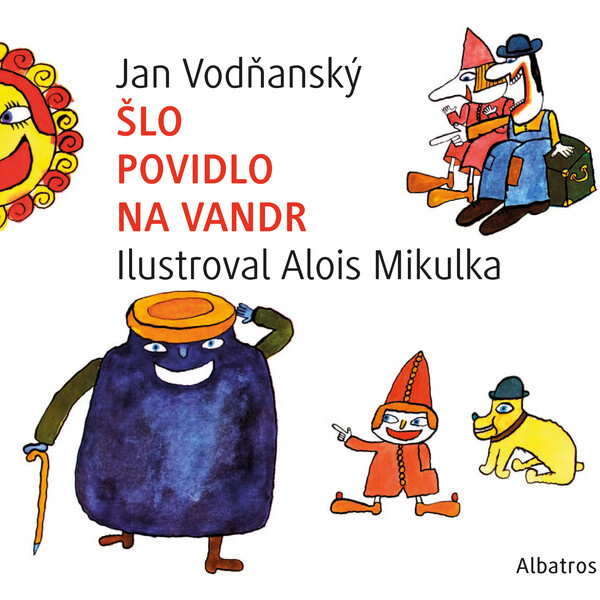 Šlo povidlo na vandr - Jan Vodňanský