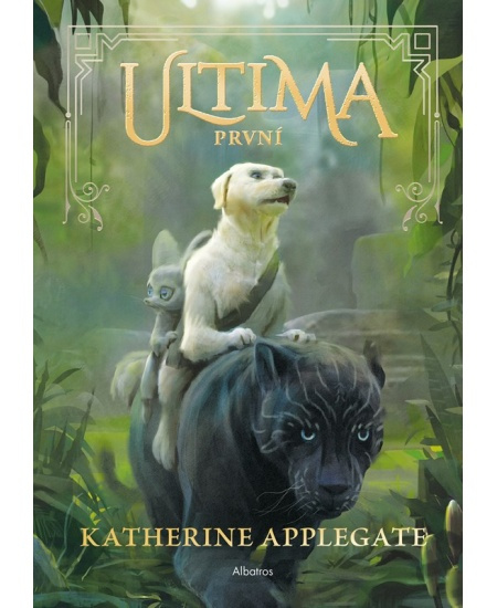 Ultima 2: První - Katherine Applegateová