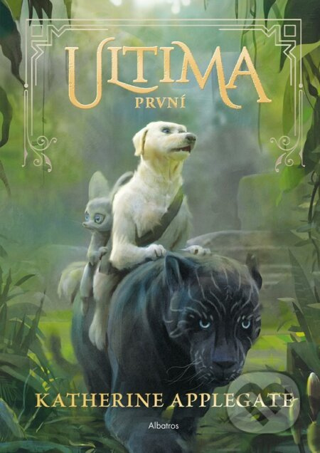 Ultima 2: První - Katherine Applegateová