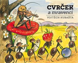 Cvrček a mravenci - J. Z. Novák, Vojtěch Kubašta