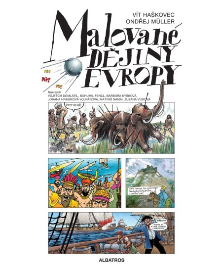 Malované dějiny Evropy - Vít Haškovec, Ondřej Müller