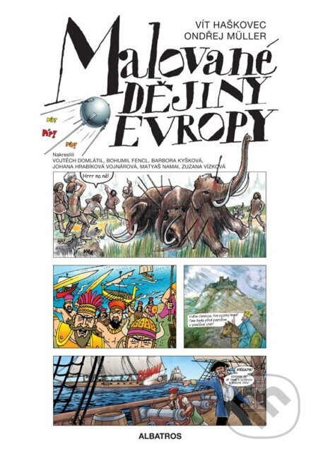 Malované dějiny Evropy - Vít Haškovec, Ondřej Müller