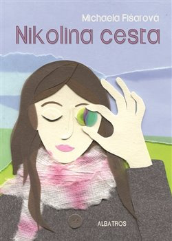 Nikolina cesta - Michaela Fišarová