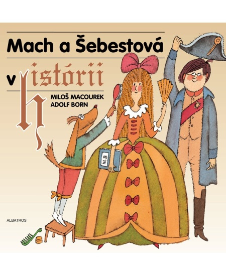 Mach a Šebestová v historii - Miloš Macourek