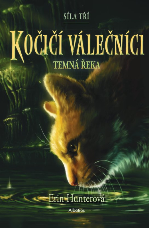 Kočičí válečníci: Síla tří (2) – Temná řeka -  Erin Hunterová