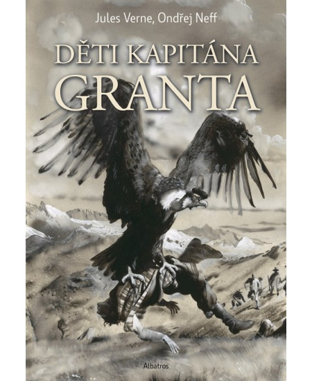 Děti kapitána Granta - Ondřej Neff, Jules Verne