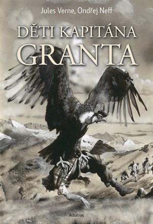 Děti kapitána Granta - Ondřej Neff, Jules Verne