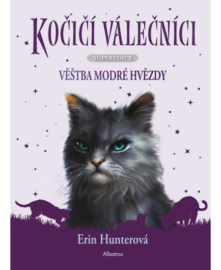 Kočičí válečníci - Superedice: Věštba Modré hvězdy - Erin Hunterová