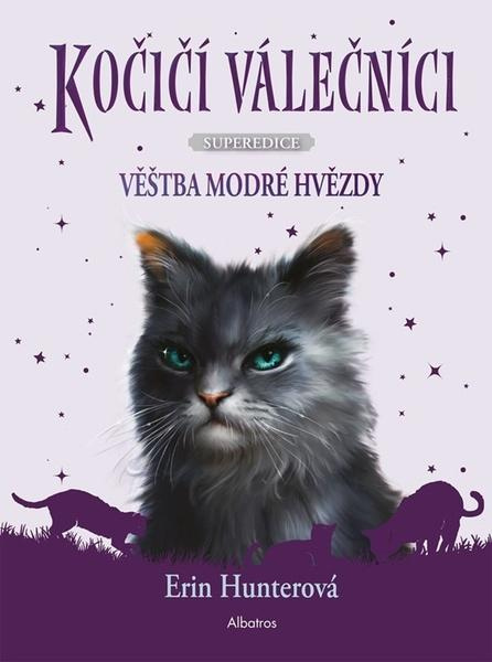 Kočičí válečníci - Superedice: Věštba Modré hvězdy - Erin Hunterová