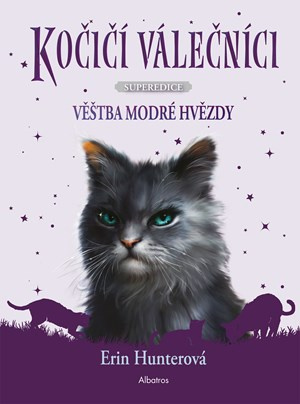 Kočičí válečníci - Superedice: Věštba Modré hvězdy - Erin Hunterová