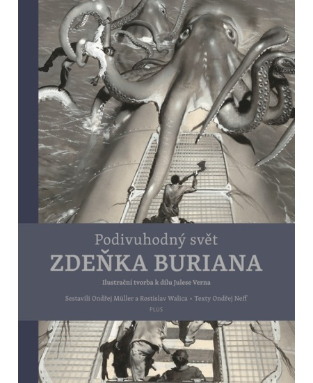 Podivuhodný svět Zdeňka Buriana - Ondřej Neff