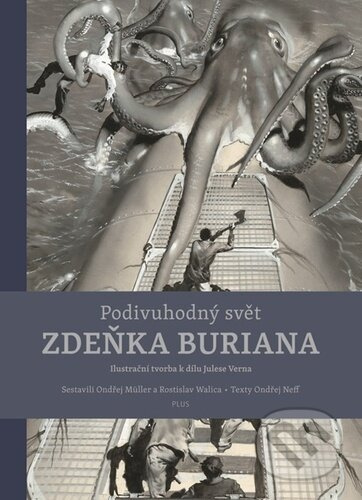 Podivuhodný svět Zdeňka Buriana - Ondřej Neff