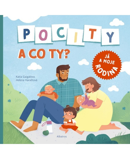Pocity a co ty? Já a moje rodina - Helena Haraštová