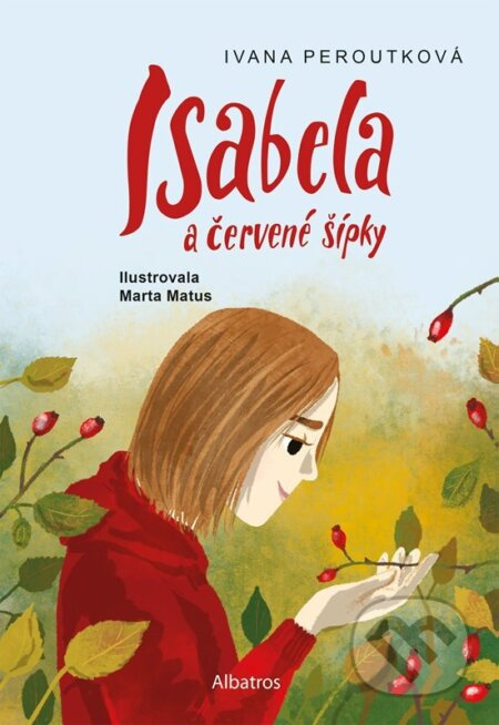 Isabela a červené šípky - Ivana Peroutková