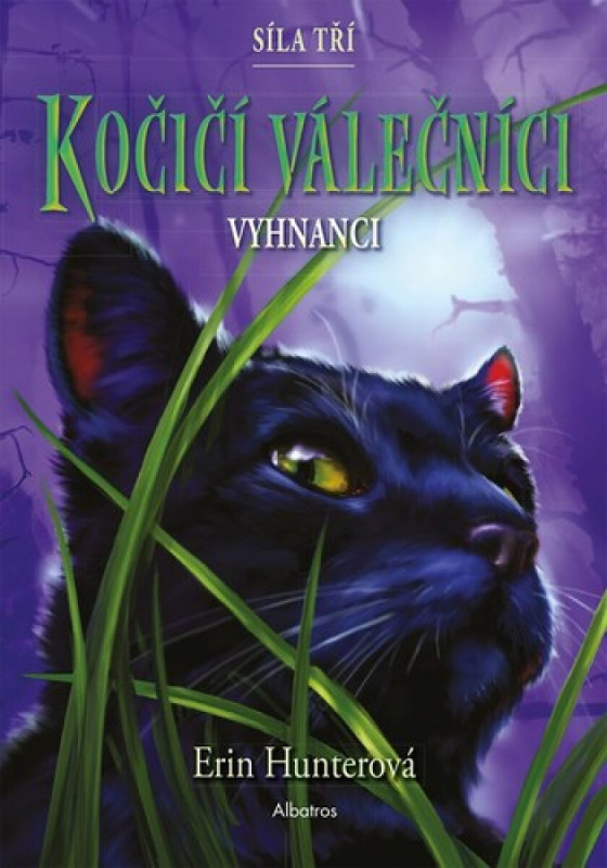 Kočičí válečníci: Síla tří (3) – Vyhnanci - Erin Hunterová