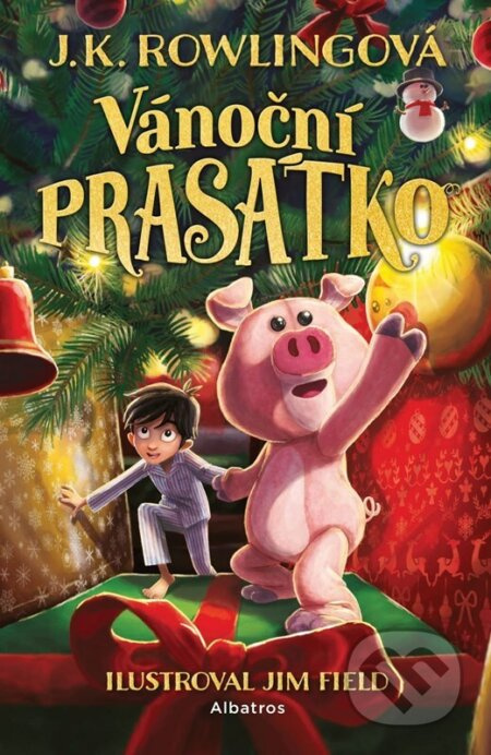 Vánoční prasátko - Joanne K. Rowlingová