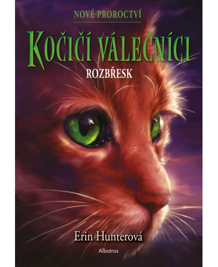 Kočičí válečníci: Nové proroctví (3) - Rozbřesk - Erin Hunterová