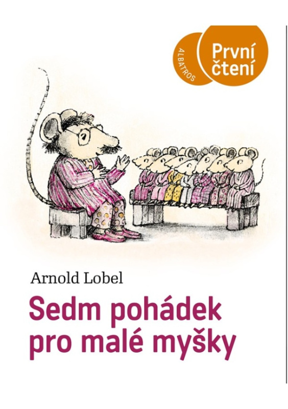 Sedm pohádek pro malé myšky - Arnold Lobel