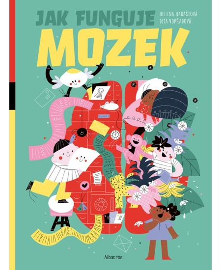 Jak funguje mozek? - Helena Haraštová
