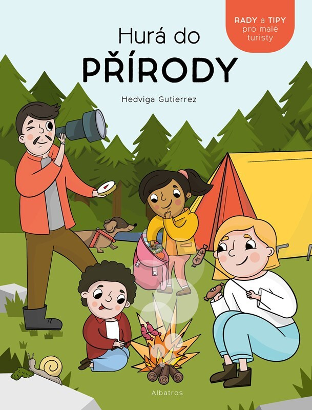 Hurá do přírody! - Hedviga Gutierrez Mihálik