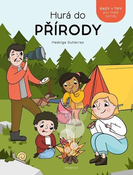 Hurá do přírody! - Hedviga Gutierrez Mihálik
