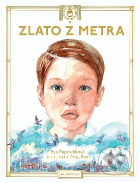 Zlato z metra - Eva Papoušková