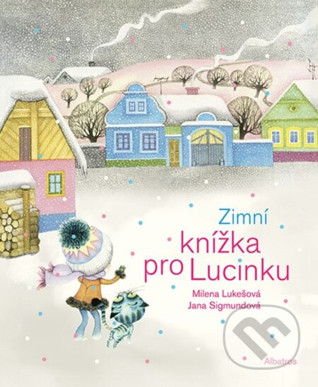 Zimní knížka pro Lucinku - Milena Lukešová