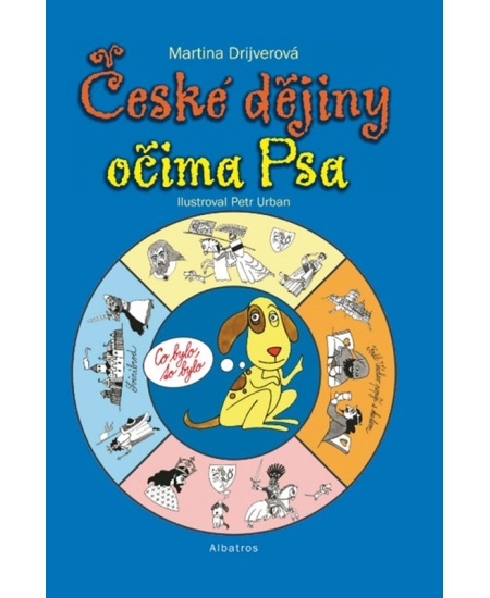 České dějiny očima Psa - Martina Drijverová