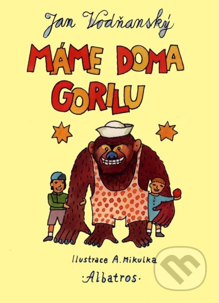 Máme doma gorilu - Jan Vodňanský