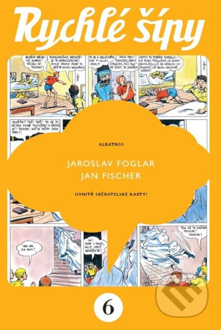 Rychlé šípy - sběratelské vydání - 6. díl - Jaroslav Foglar