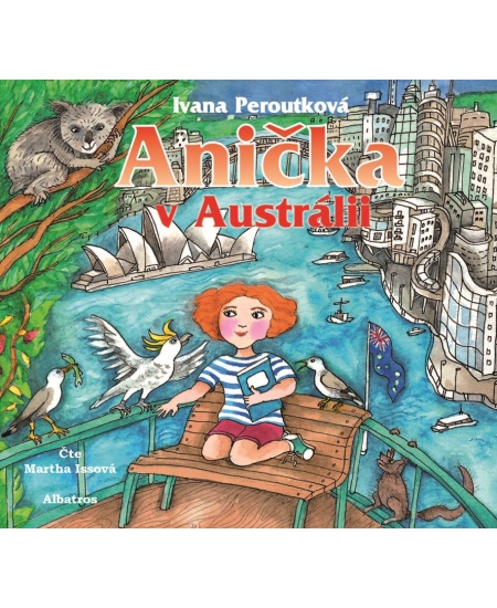 Anička v Austrálii - Ivana Peroutková