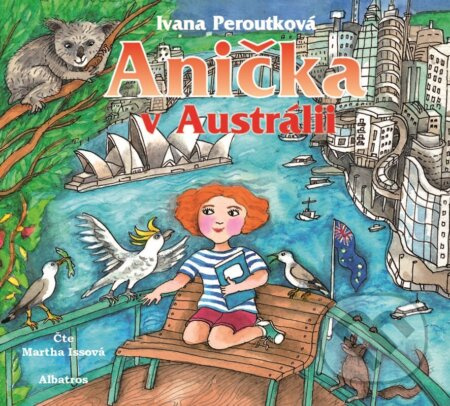 Anička v Austrálii - Ivana Peroutková