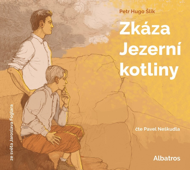 Zkáza Jezerní kotliny - Petr Hugo Šlik, Jaroslav Foglar