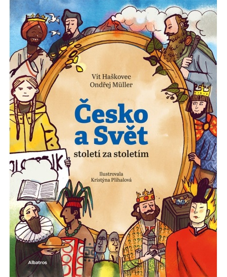 Česko a svět - století za stoletím - Vít Haškovec, Ondřej Müller