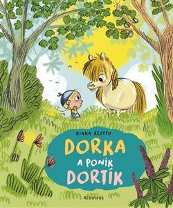 Dorka a poník Dortík ALBATROS