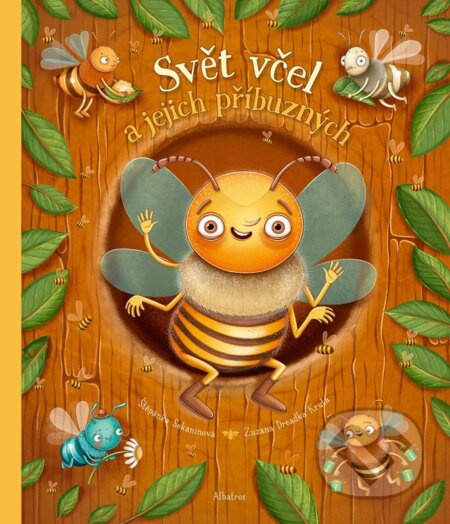 Svět včel a jejich příbuzných - Štěpánka Sekaninová