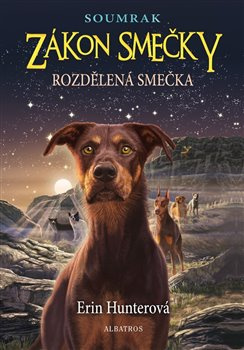 Zákon smečky: Soumrak (1) - Rozdělená smečka ALBATROS
