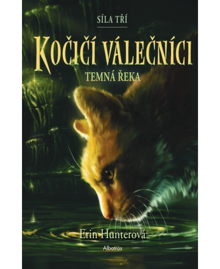 Kočičí válečníci: Síla tří (2) – Temná řeka ALBATROS