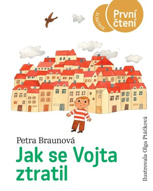 Jak se Vojta ztratil - Petra Braunová - kniha z kategorie Beletrie pro děti