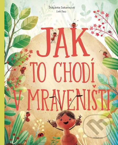 Jak to chodí v mraveništi ALBATROS