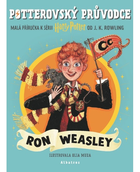 Potterovský průvodce: Ron Weasley - J.K. Rowling