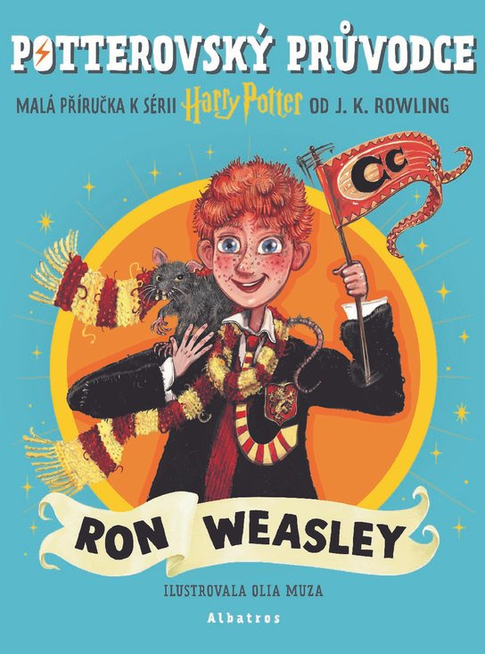 Potterovský průvodce: Ron Weasley - J.K. Rowling