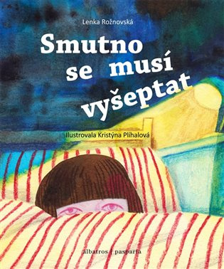 Smutno se musí vyšeptat ALBATROS