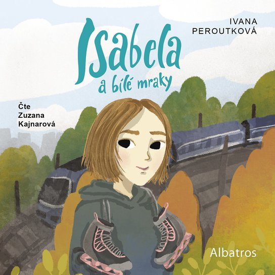 Isabela a bílé mraky, mp3 - Ivana Peroutková