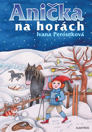 Anička na horách - Ivana Peroutková