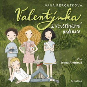 Valentýnka a veterinární ordinace (audiokniha pro děti)